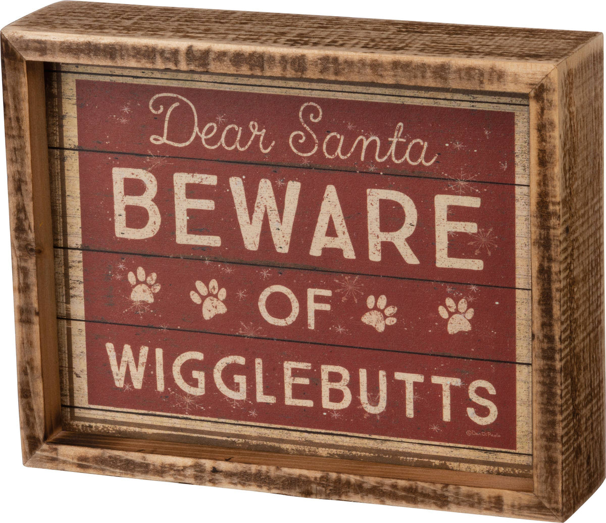 Dear Santa Beware Of Wigglebutts Inset Box Sign