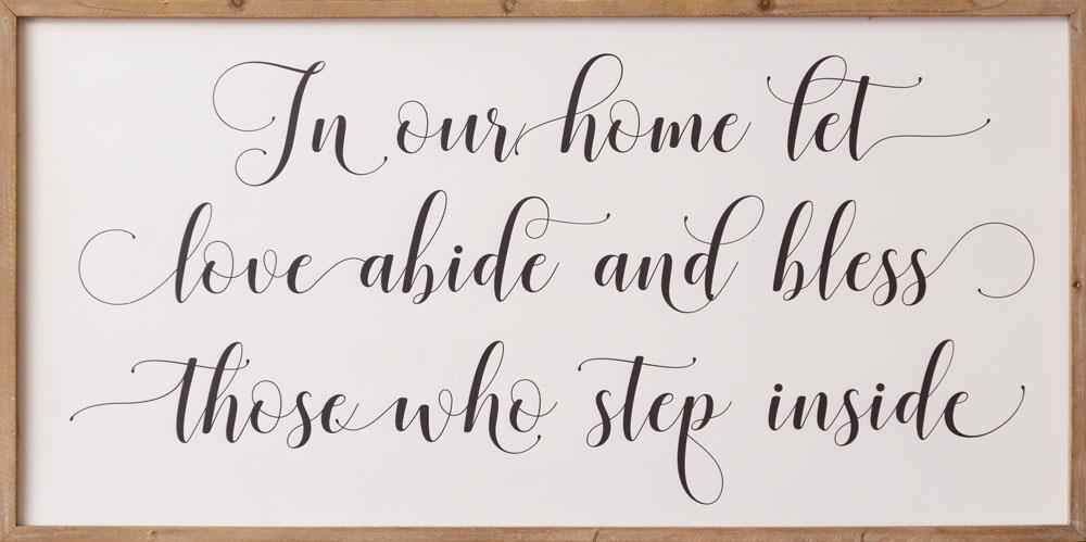 In Our Home Let Love Abide Sign 8W2671 - Havens Marketplace