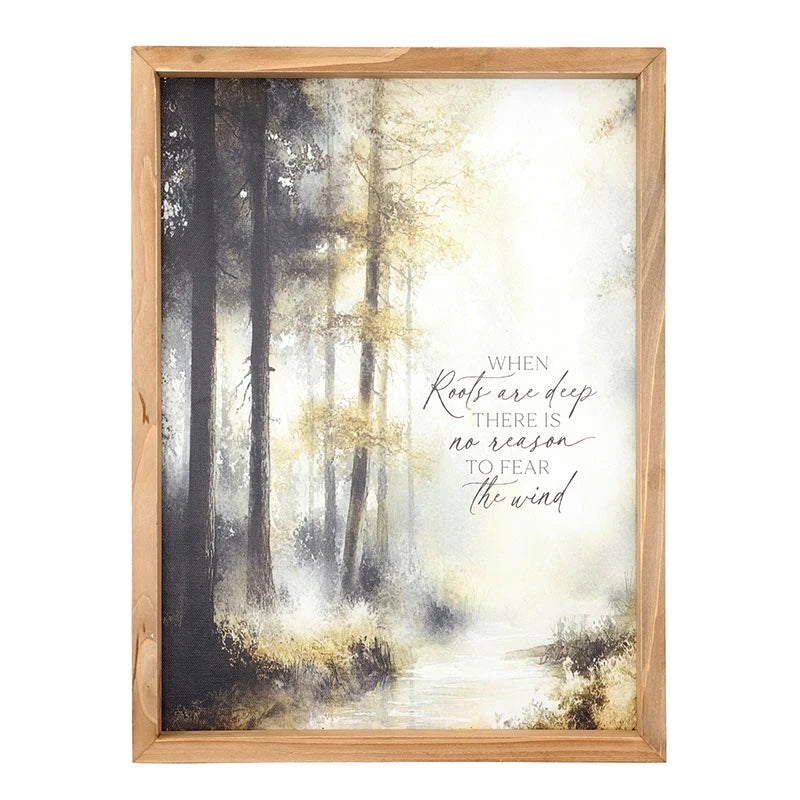 My Soul When Roots Are Deep Sign