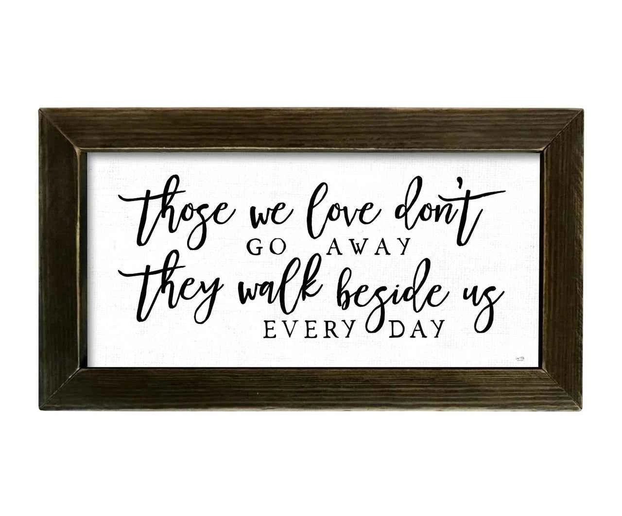 JM Those We Love Sign