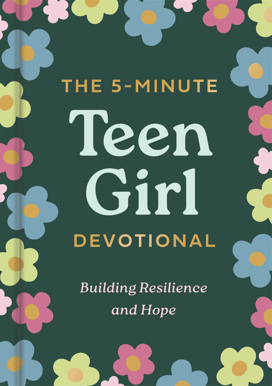 5-Minute Teen Girl Devotional Building Resilience & Hope