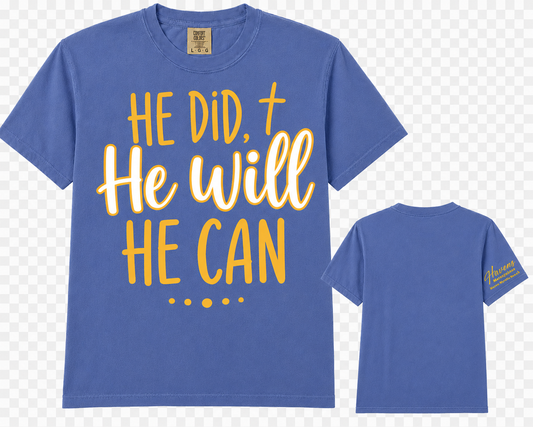 He Did He Will He Can Faith Tshirt