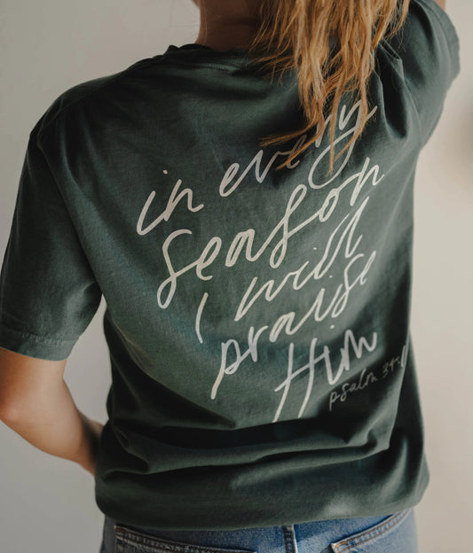 In Every Season Faith Tee
