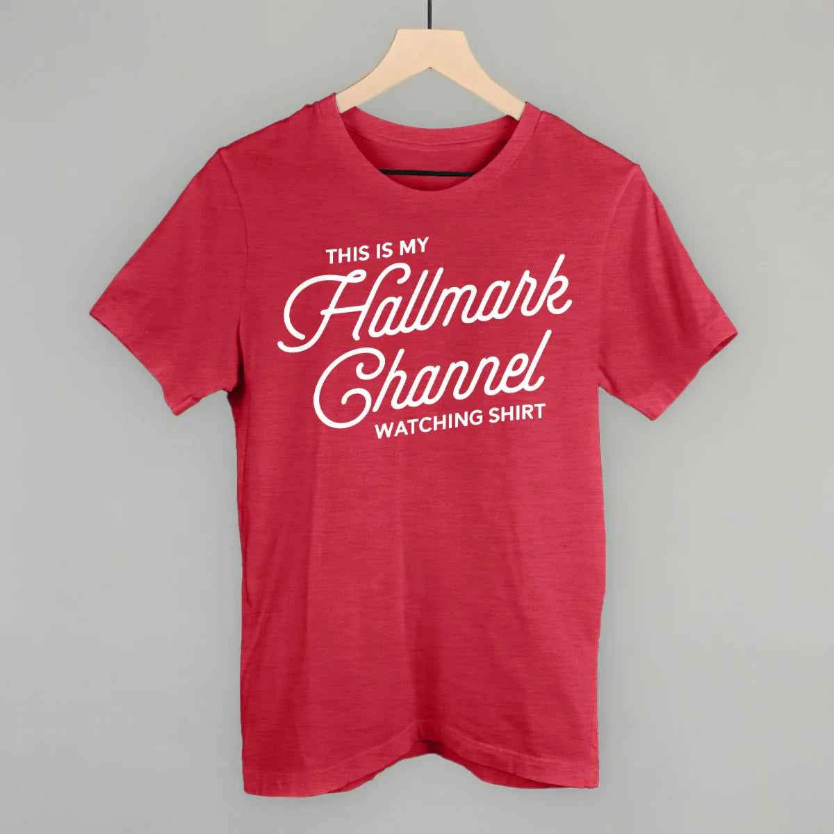 This Is My Hallmark Channel Watching T-Shirt - Havens Marketplace