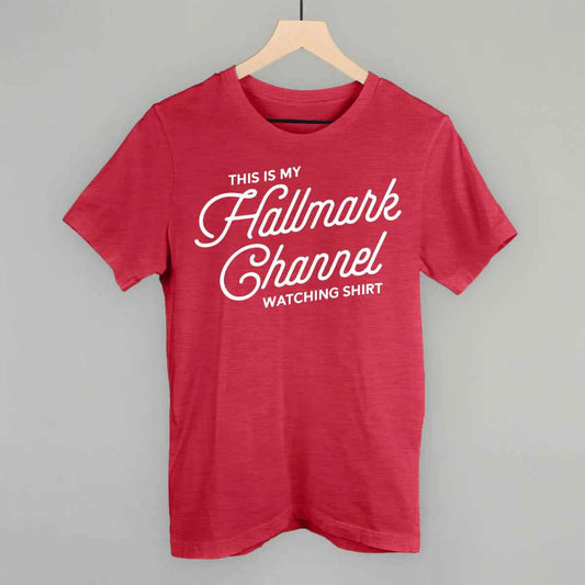 This Is My Hallmark Channel Watching T-Shirt - Havens Marketplace