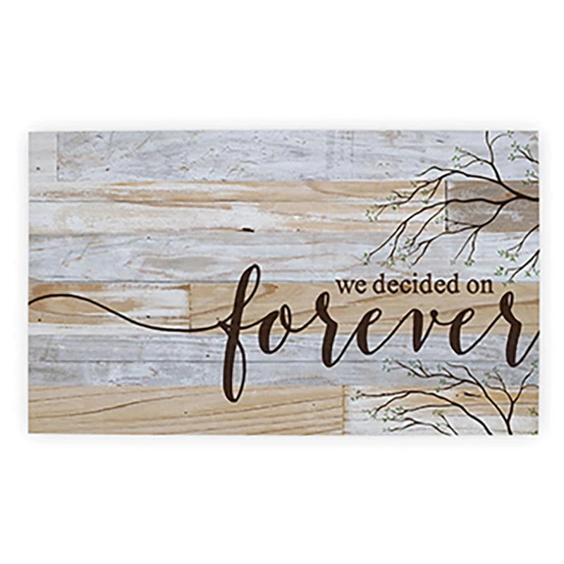 We Decided On Forever 24x14