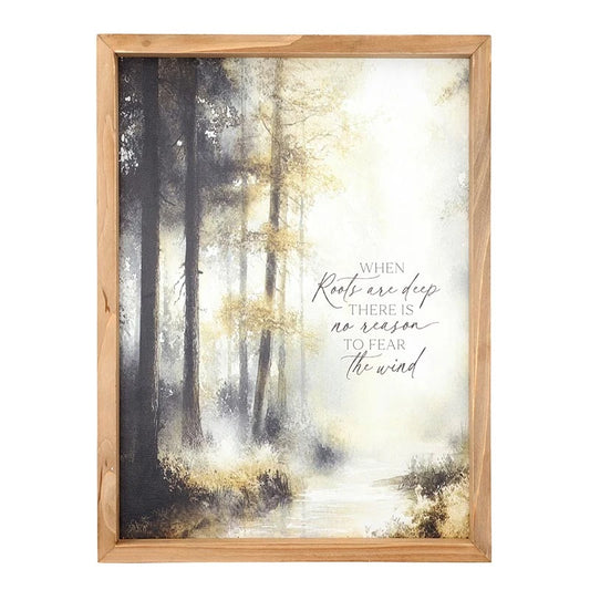 My Soul When Roots Are Deep Sign