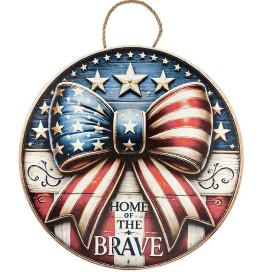 18" Round Sign Home Of The Brave