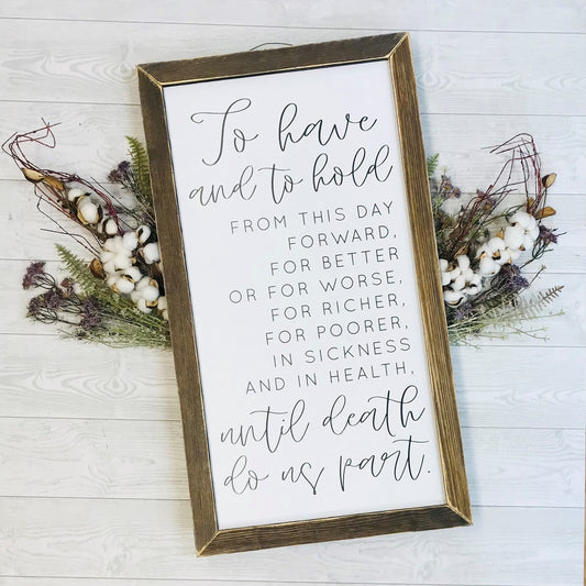 JM To Have and To Hold Sign
